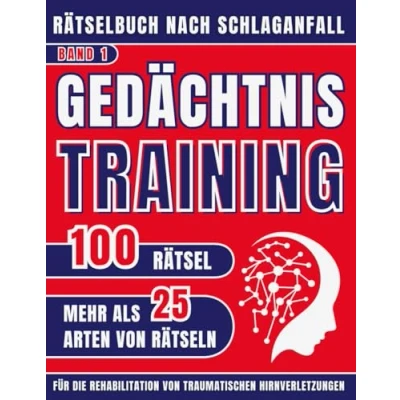Abbildung von Gedächtnistraining Nach Schlaganfall: 100 Rätsel und Spiele für Senioren in Großdruck Denksportübungen die Rehabilitation von Aphasie ... Feinmotorik durch leichte Herausforderungen