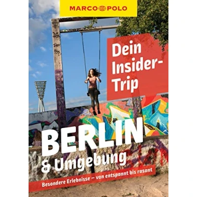 Abbildung von MARCO POLO Insider Trips Berlin &amp; Umgebung: Besondere Erlebnisse von entspannt bis rasant