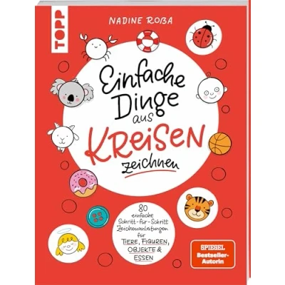 Abbildung von Einfache Dinge aus Kreisen zeichnen: Tiere, Gegenstände, Figuren und vieles mehr
