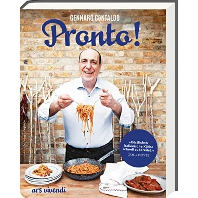 Abbildung von Pronto! Die schnelle italienische Küche Italienisches Kochbuch mit schnellen und authentischen Rezepten (Gennaro Contaldo Kochbücher)