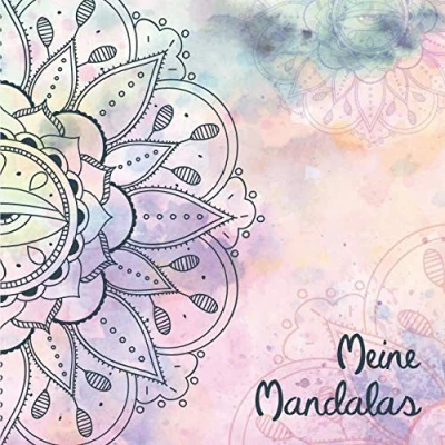 Abbildung von Meine Mandalas: 50 zeitlose Mandalas für Kinder ab 10+ Jahren zum Ausmalen und als Kopiervorlage PädagogInnen.