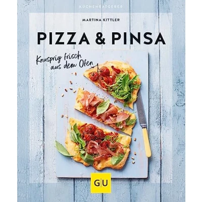 Abbildung von Pizza &amp; Pinsa: Knusprig frisch aus dem Ofen (GU Küchenratgeber)