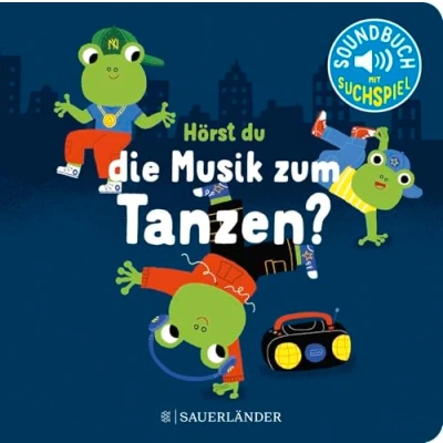 Abbildung von Hörst du die Musik zum Tanzen?: Soundbuch Pappbilderbuch mit Liedern Tanzen │ Schönes Geschenk für Babys und Kleinkinder ab 18 Monaten (Spielbuch Geräuschen)
