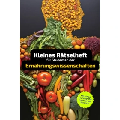 Abbildung von Rätselheft für Studenten der Ernährungswissenschaften mit vielen Begriffen rund um das Studium.: Tolles Geschenk ... und Knobelei in einem Kreuzworträtselheft.