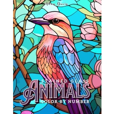 Abbildung von Stained Glass Animals Color by Number Coloring Book for Adults: 30 Designs Relaxation and Stress Relief (Color Adults)