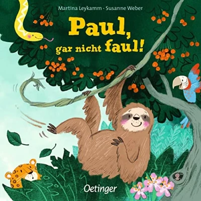 Abbildung von Paul, gar nicht faul!: Lustiges Pappbilderbuch über ein überraschend aktives Faultier für Kinder ab 2 Jahren