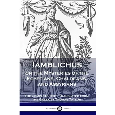 Abbildung von Iamblichus on The Mysteries of Egyptians, Chaldeans, and Assyrians: Complete Text (Hardcover)