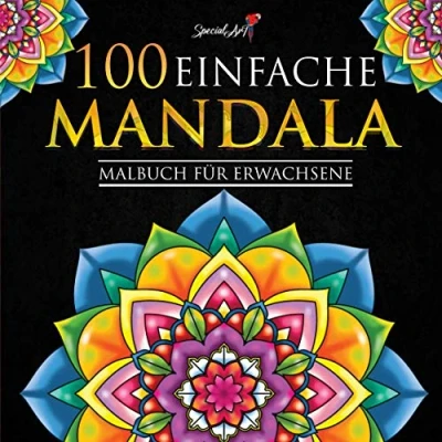 Abbildung von 100 Einfache Mandalas: Mandala Malbuch für Erwachsene, toller Antistress Zeitvertreib zum Entspannen mit schönen Malvorlagen Ausmalen. (Geschenkidee) (Mandalas Sammlung, Band 4)
