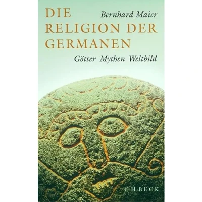 Abbildung von Die Religion der Germanen: Götter, Mythen, Weltbild
