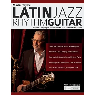 Abbildung von Martin Taylor: Latin Jazz Rhythm Guitar: Comping on Essential Standards for Guitar (Learn How to Play Guitar)