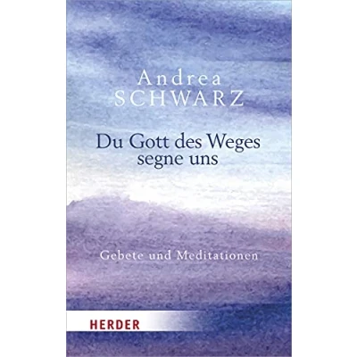 Abbildung von Du Gott des Weges segne uns: Gebete und Meditationen