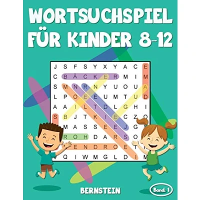 Abbildung von Wortsuchspiel für Kinder 8 12: 200 Wortsuchrätsel ab bis 12 mit Lösungen Großdruck (Band 1)
