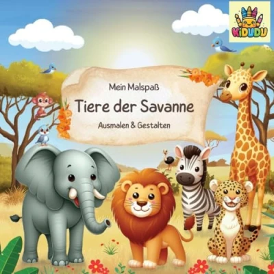 Abbildung von Mein Malbuch Tiere der Savanne für Kinder ab 3 bis 8 Jahren Perfekt zum Ausmalen, Lesen und Lernen: Kreative Beschäftigung Förderung von ... Schulanfänger (KiDUDU Serie)