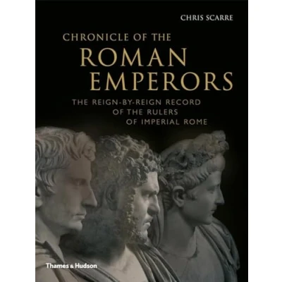 Abbildung von Chronicle of the Roman Emperors: Reign By Record Rulers Imperial Rome (Chronicles)