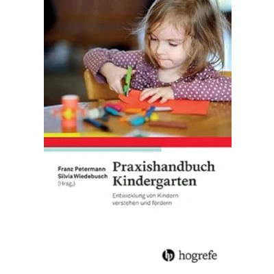 Abbildung von Praxishandbuch Kindergarten: Entwicklung von Kindern verstehen und fördern