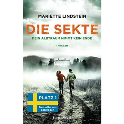 Abbildung von Die Sekte Dein Albtraum nimmt kein Ende: Thriller (Sofia Bauman, Band 3)