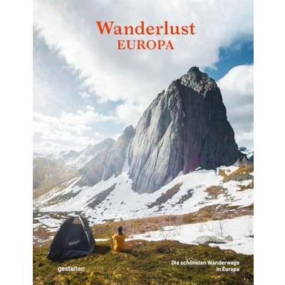 Abbildung von Wanderlust Europa: die schönsten Wanderwege in Europa (Wanderlust: rund um Welt)