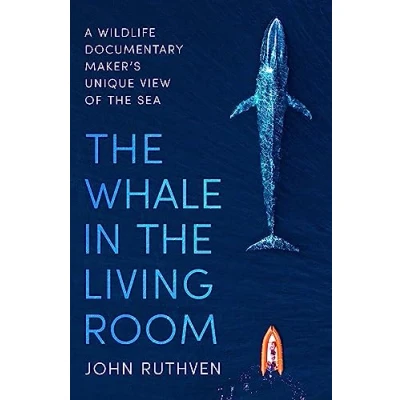 Abbildung von the Whale in Living Room: A Wildlife Documentary Maker’s Unique View of Sea