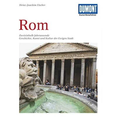 Abbildung von DuMont Kunst Reiseführer Rom: Zweieinhalb Jahrtausende Geschichte, und Kultur der Ewigen Stadt