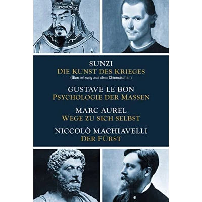 Abbildung von Die Kunst des Krieges Psychologie Der Massen Wege zu sich selbst Fürst: Sunzi aus dem Chinesischen übersetzt