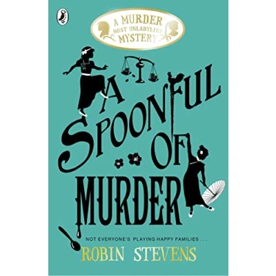 Abbildung von A Spoonful of Murder: Murder Most Unladylike Mystery 06 (A Mystery, 6)