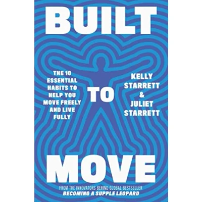 Abbildung von Built to Move: The 10 essential habits that will help you live a longer, healthier life