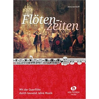 Abbildung von Flötenzeiten: Mit der Querflöte durch tausend Jahre Musik