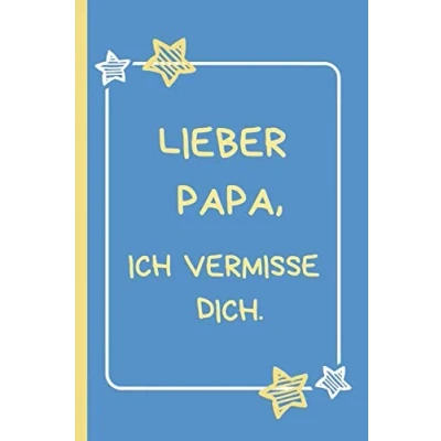 Abbildung von Lieber Papa, ich vermisse dich.: Trauertagebuch für Kinder und Jugendliche * 120 Seiten Platz Bilder, Zeichnungen, Briefe, Erinnerungen