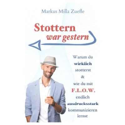 Abbildung von Stottern war gestern: Warum du wirklich stotterst und wie mit FLOW ausdrucksstark kommunizieren lernst