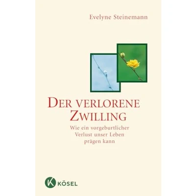 Abbildung von Der verlorene Zwilling: Wie ein vorgeburtlicher Verlust unser Leben prägen kann