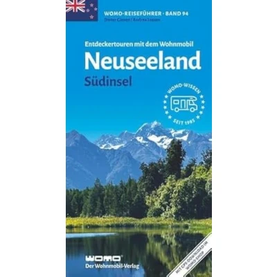 Abbildung von Entdeckertouren mit dem Wohnmobil Neuseeland: Südinsel (Womo Reihe, Band 94)
