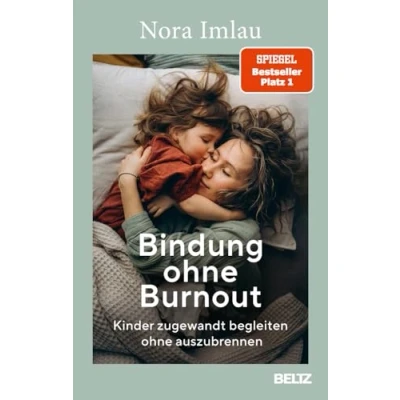 Abbildung von Bindung ohne Burnout: Kinder zugewandt begleiten auszubrennen