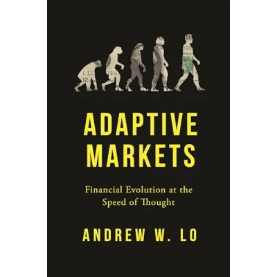 Abbildung von Adaptive Markets: Financial Evolution at the Speed of Thought