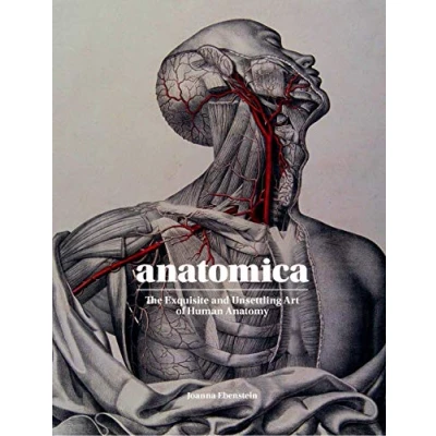 Abbildung von Anatomica: The Exquisite and Unsettling Art of Human Anatomy