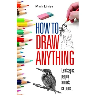Abbildung von How To Draw Anything: Landscapes, people, animals, cartoons .