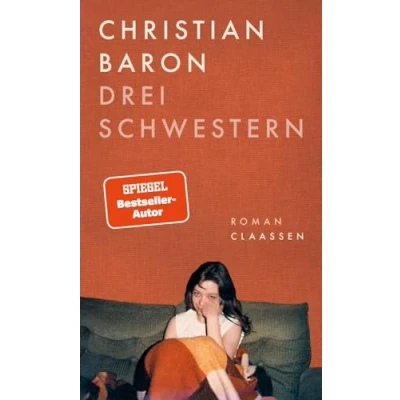 Abbildung von Drei Schwestern: Roman Der neue des gefeierten Erzählers und Bestseller Autors