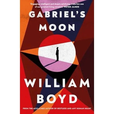 Abbildung von Gabriel&#039;s Moon: From the bestselling author of Any Human Heart