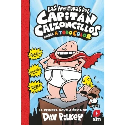 Abbildung von Las aventuras del Capitán Calzoncillos (El a todo color, Band 1)
