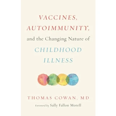 Abbildung von Vaccines, Autoimmunity, and the Changing Nature of Childhood Illness