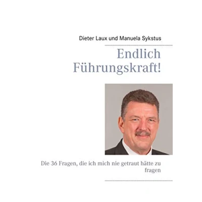 Abbildung von Endlich Führungskraft!: Ein Ratgeber für und Umsteiger