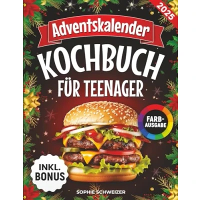 Abbildung von Adventskalender Kochbuch für Teenager: Das festliche mit 24 leckeren und coolen Advents Rezepten ideales Geschenk Jugendliche (inkl. Bonus: Essbare Geschenke &amp; Party Kracher)
