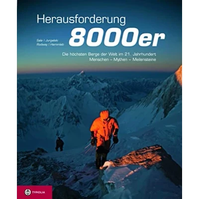 Abbildung von Herausforderung 8000er: Die höchsten Berge der Welt im 21. Jahrhundert Menschen, Mythen, Meilensteine