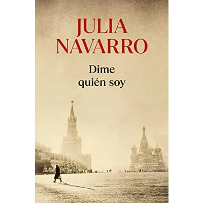 Abbildung von Dime quién soy / Tell Me Who I Am (Julia Navarro)