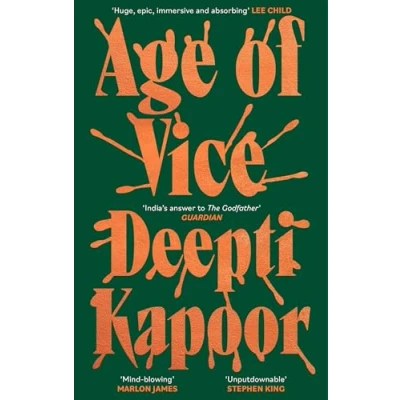 Abbildung von Age of Vice: &#039;The story is unputdownable . This how it&#039;s done when exactly right&#039; Stephen King