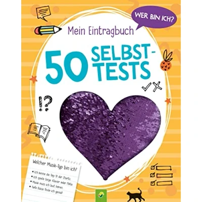 Abbildung von Wer bin ich? Mein Eintragbuch: 50 Selbsttests │ Ab 8 Jahren: Persönlichkeitstests und Facts zu den Themen Freundschaft, Schule Hobbys