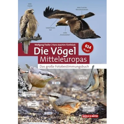 Abbildung von Die Vögel Mitteleuropas: Das große Fotobestimmungsbuch (Quelle &amp; Meyer Bestimmungsbücher)