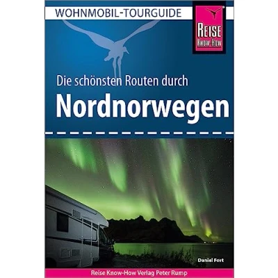 Abbildung von Reise Know How Wohnmobil Tourguide Nordnorwegen: Die schönsten Routen