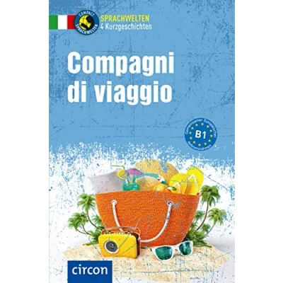 Abbildung von Compagni di viaggio: Italienisch B1 (Compact Sprachwelten Kurzgeschichten)