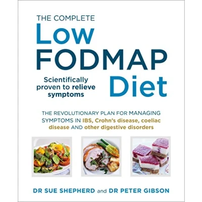 Abbildung von The Complete Low FODMAP Diet: revolutionary plan for managing symptoms in IBS, Crohn&#039;s disease, coeliac disease and other digestive disorders