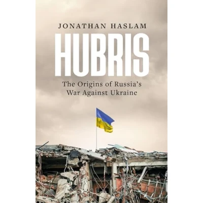 Abbildung von Hubris: The Origins of Russia&#039;s War Against Ukraine (Bloomsbury Publishing)
